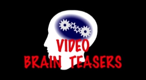 [Video Brain Teasers (#55-58)]